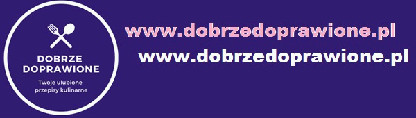 Dobrze Doprawione - Twoje ulubione przepisy kulinarne - Atom